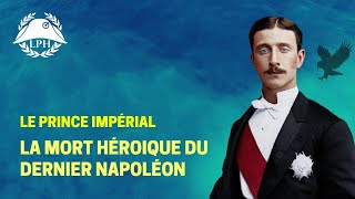 La Petite Histoire  La mort héroïque du Prince Impérial [upl. by Yrallam]