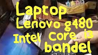 Review spesifikasi Lenovo G480 Intel Core i3 Laptop kuat dan bandel [upl. by Yank]