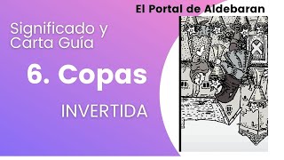 6 de Copas invertido🧿 en el Tarot y Significado de Carta Guía [upl. by Brote]