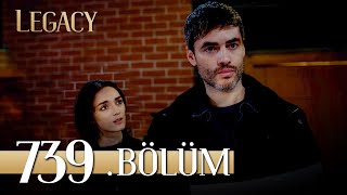 Emanet 739 Bölüm  Legacy Episode 739 [upl. by Roth]