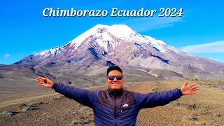 CHIMBORAZO ECUADOR 2024 [upl. by Lorette373]