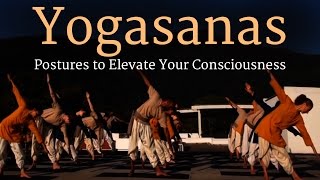 Yogasanas – Postures to Elevate Your Consciousness  Sadhguru [upl. by Varipapa444]