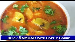 Quick Sambar Recipe  Sorakaya Sambar in pressure Cooker  Sorakkai Sambar [upl. by Bret]