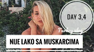 NIJE LAKO SA MUSKARCIMA  Turkey vlog [upl. by Havstad342]