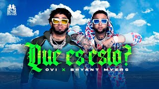 Ovi x BryantMyersTV  Que Es Esto Official Video [upl. by Nojed]