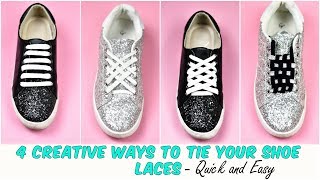 4 Creative WAYS To Tie Your Shoe Laces  Quick and Easy [upl. by Aiekal]