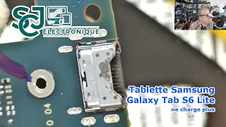 Samsung Galaxy Tab S6 Lite problème de charge  SJC Électronique [upl. by Harness]