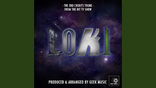 TVA Loki End Credits Theme From quotLokiquot [upl. by Etteiram590]