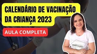 ATUALIZAÇÃO  Calendário Nacional de Vacinação da Criança 2023  AULA COMPLETA [upl. by Melisandra]