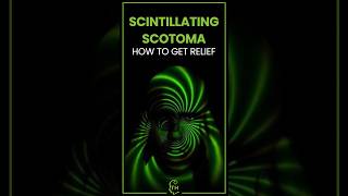 Understanding Scintillating Scotoma Symptoms Causes and Treatment [upl. by Latsyrd412]