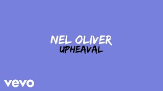 NEL OLIVER  Upheaval [upl. by Kinchen]