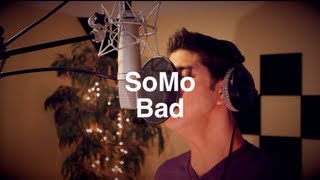 Wale  Bad Rendition by SoMo [upl. by Maisel827]