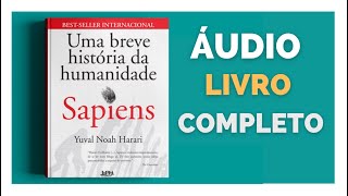 Sapiens  Uma Breve História da Humanidade de Yuval Noah Harari [upl. by Maryjane]