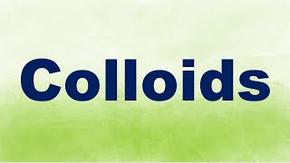 Colloids Definition and Examples [upl. by Ahsaekal]