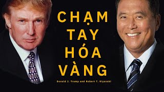 Sách Nói Chạm Tay Hóa Vàng  Chương 1  Donald J Trump Robert T Kiyosaki [upl. by Rovert]