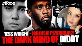 THE DARK MIND OF DIDDY  Forensic Psychology With Tess Wright [upl. by Ajnos766]