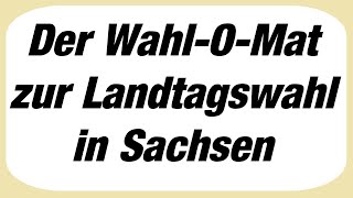 Mein WahlOMat Ergebnis Landtagswahl Sachsen [upl. by Xenia]