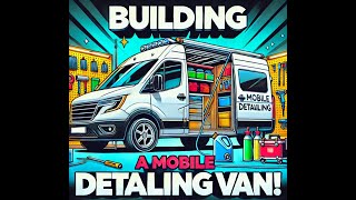 Passenger Van turned to Detailing Van [upl. by Sreip]