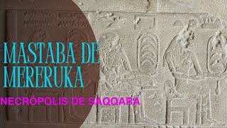 Mastaba de Mereruka  Saqqara  Giza de Egipto [upl. by Galvan]