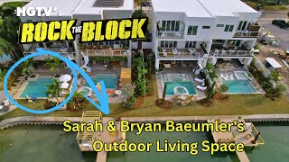 Sarah amp Bryan Baeumlers Rock The Block Outdoor Living Space Treasure Island FL [upl. by Newman641]