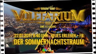 Voletarium Sommernachtstraum EuropaPark ProjectV Preview 2017 [upl. by Ardnuahsal]