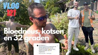 VLOG 121 BLOEDNEUS  KOTSEN NAAR 32 GRADEN STRATENMAKERS GAAN DOOR ONDANKS HET WEER [upl. by Lyrradal]