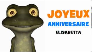 JOYEUX ANNIVERSAIRE ELISABETTA [upl. by Aley]