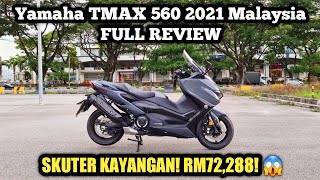 Yamaha TMAX 560 2021 Malaysia  FULL REVIEW [upl. by Baiel]