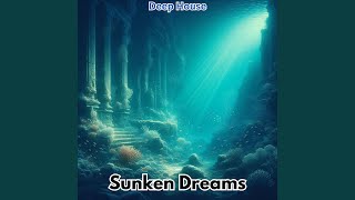 Sunken Dreams [upl. by Iney637]