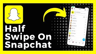 How To Half Swipe On Snapchat Update [upl. by Ecnatsnok]