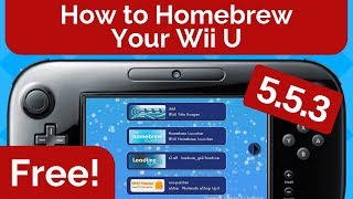 How to Homebrew Your Wii U 553 for FREE [upl. by Ellemaj]