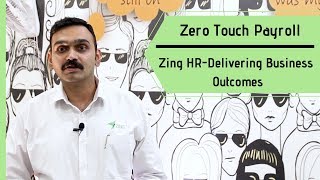 Zero Touch Payroll  ZingHR  Delivering Business Outcomes [upl. by Lemmor]