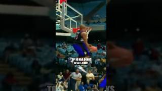 TOP 10 NBA DUNKS OF ALLTIME [upl. by Joub915]