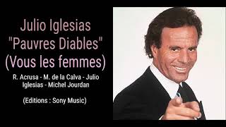 Julio Iglesias  Pauvres Diables Vous les femmes [upl. by Ivad]