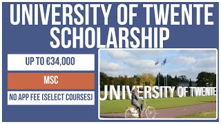 🇳🇱 Study in Netherlands Master 2025  University of Twente Scholarship 🎓💰 Fully Funded [upl. by Dee454]