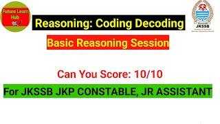 CODING DECODING Reasoning Live Class 01 for JKSSB JKP JKPSI Junior Assistant Exam [upl. by Celeste]