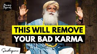 Sadhguru On How to Get Rid Of Bad Karma In Your Life Powerful Talk [upl. by Anniahs]