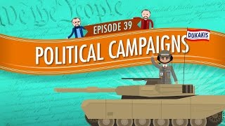 Political Campaigns Crash Course Government and Politics 39 [upl. by Enitsirk231]