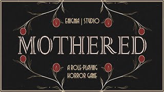 MOTHERED  A ROLEPLAYING HORROR GAME  Part 2  Xbox One by ENIGMA STUDIO [upl. by Hainahpez]