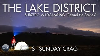 FULL ON Winter Wildcamp on St Sunday CragBehind the Scenes wildcamping lakedistrict hiking tent [upl. by Imehon]