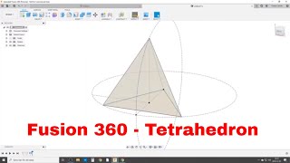 Tetrahedron  Easy in Fusion 360  No Math or Angles [upl. by Hcra]