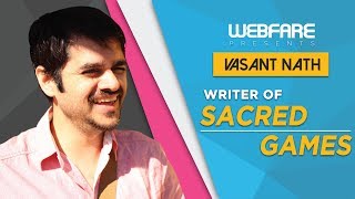 In conversation with Vasant Nath the writer of Sacred Games  Webfarelive sacredgames [upl. by Ahtabbat785]