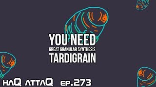 Tardigrain a very Special Granular Synthesizer for iOS │ haQ attaQ 273 Docutorial [upl. by Rekcut]