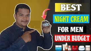 Best Night Cream For Men Under Budget  Telugu  Get Glowing And Spot less Skin [upl. by Kaule]