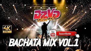 BACHATA MIX VOL1 DZVDOFICIAL80🔥 [upl. by Lord887]