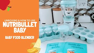 Unboxing and How to Use Nutribullet Baby Food Blender [upl. by Corley]