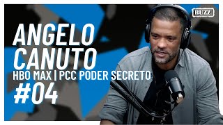 ANGELO CANUTO HBO MAX  PCC PODER SECRETO  BUZZ TALK 04 [upl. by Sublett]