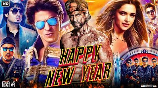 Happy New Year Full Movie  Shah Rukh Khan  Deepika Padukone  Sonu Sood  Review amp Facts [upl. by Lehar]