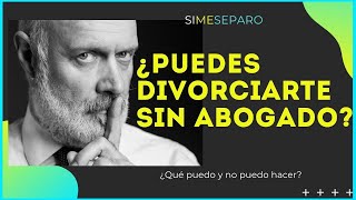 ¿Te puedes DIVORCIAR SIN ABOGADO [upl. by Leachim]