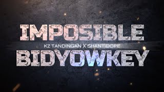 IMPOSIBLE  KZ TANDINGAN X SHANTIDOPE KARAOKE VERSION [upl. by Vaughan852]